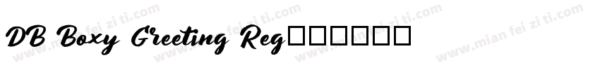 DB Boxy Greeting Reg字体转换